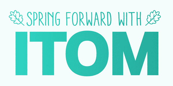 Inform Spring Forward with ITOM